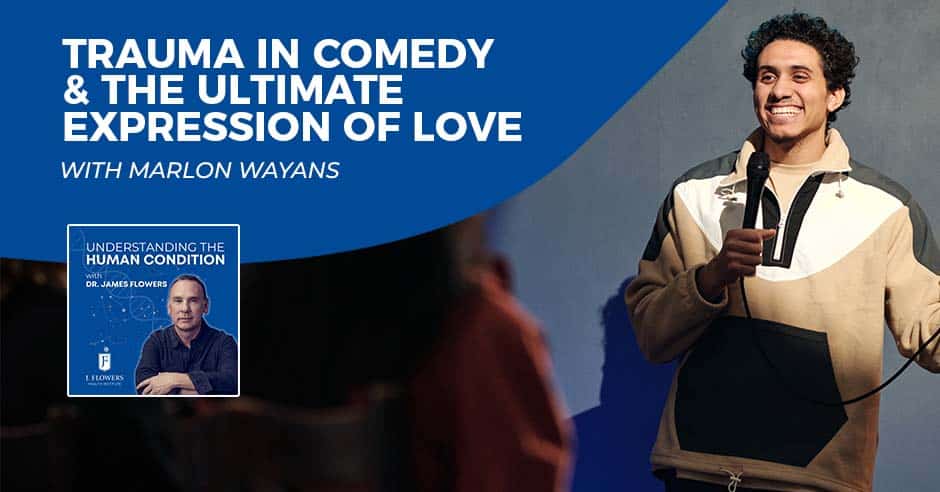 Understanding The Human Condition | Marlon Wayans | Trauma In Comedy