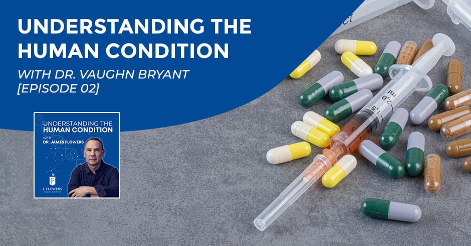 Understanding The Human Condition | Dr. Vaughn Bryant | Substance Use Disorder