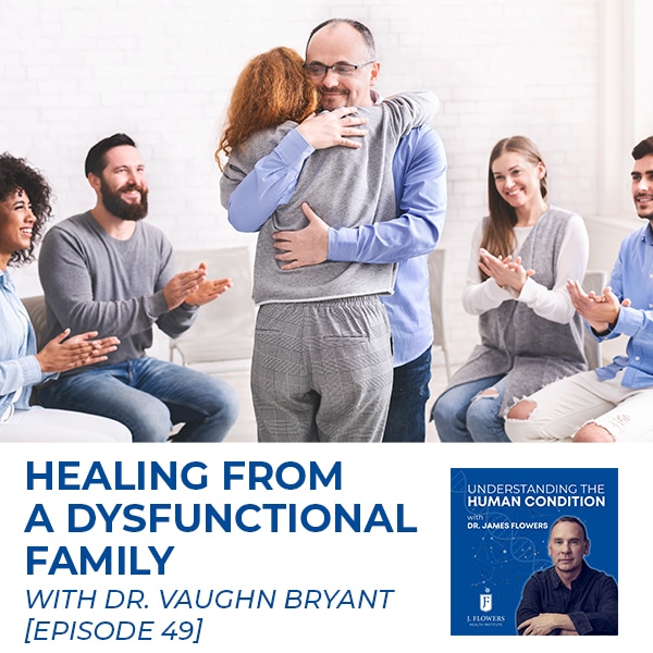 Understanding The Human Condition | Vaughn Bryant | Dysfunctional Family