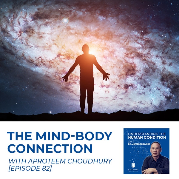 Understanding The Human Condition | Aproteem Choudhury | Mind Body Connection